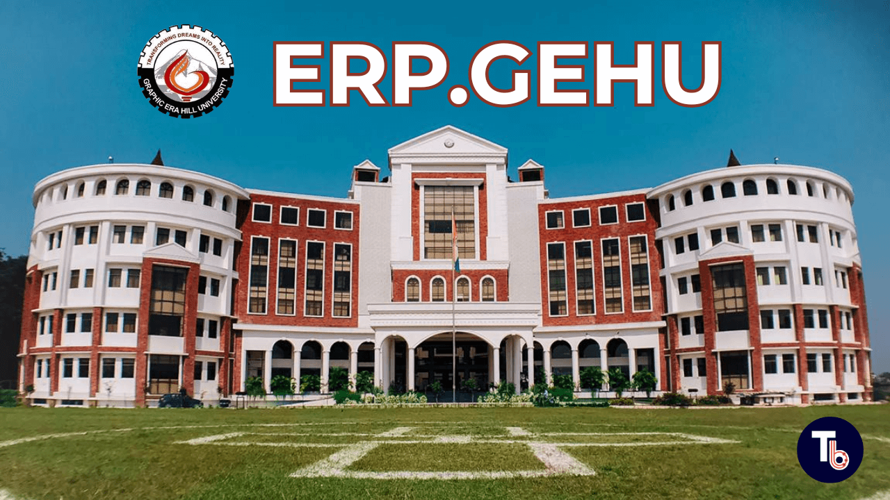 ERP.GEHU: Your Digital Gateway to Graphic Era Hill University